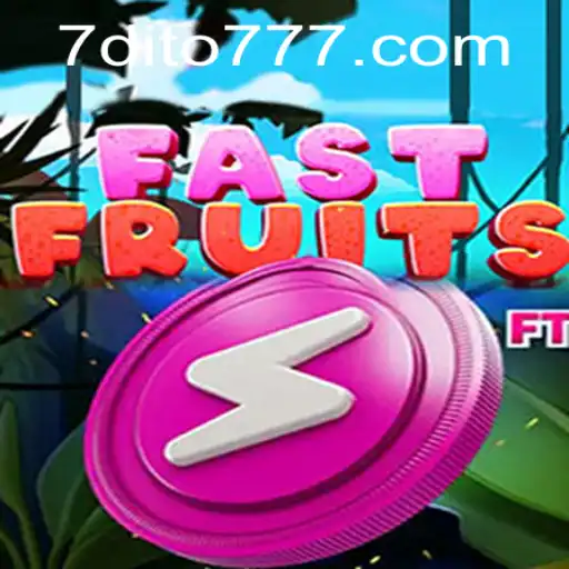 Exploring FastFruits: The Thrilling Game Experience with dito777